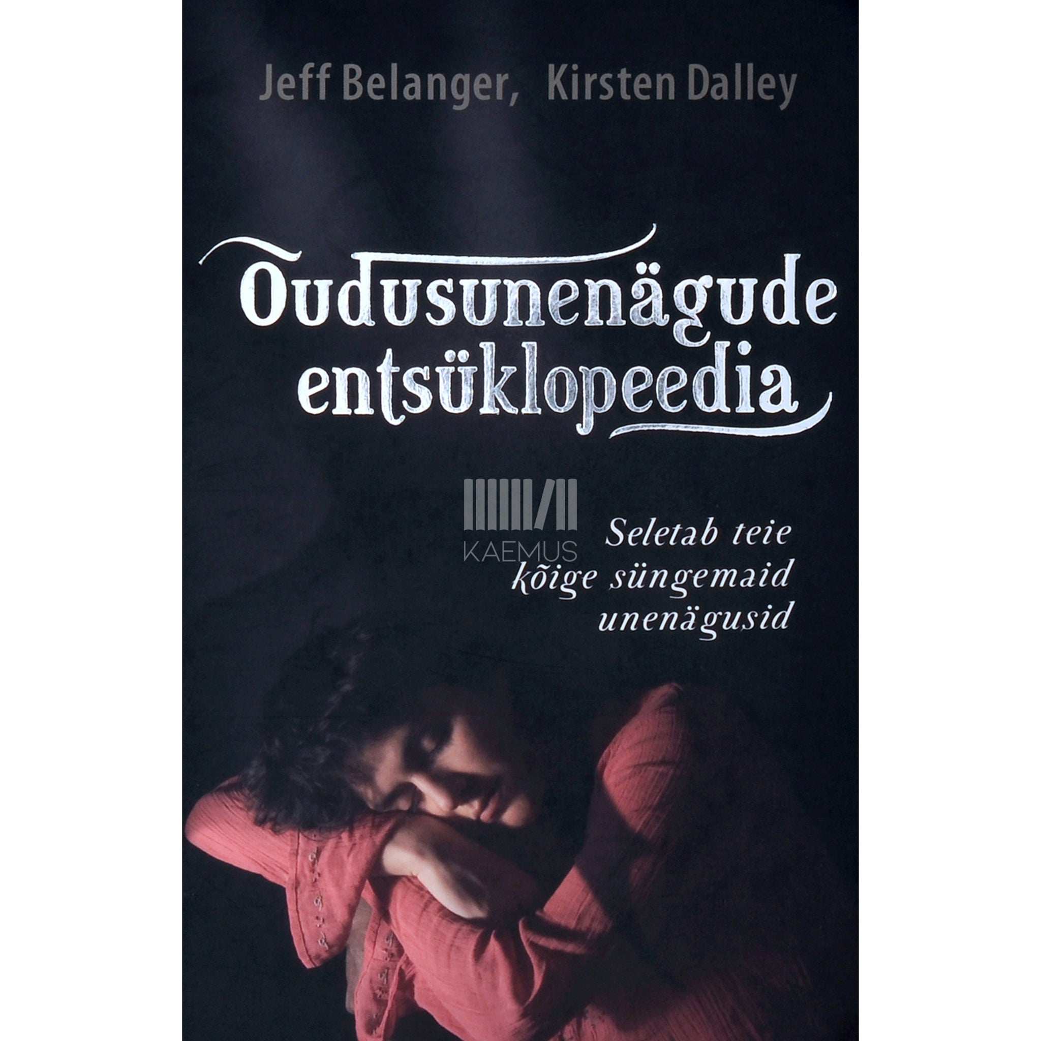 Jeff Belanger, Kirsten Dalley Õudusunenägude entsüklopeedia