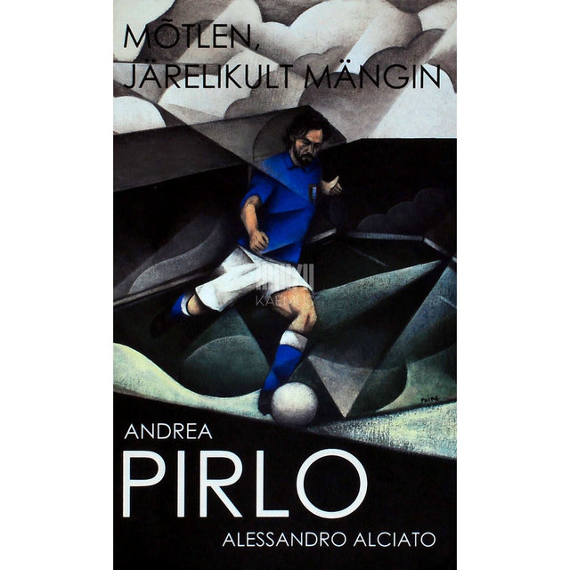 Andrea Pirlo - Mõtlen, järelikult mängin