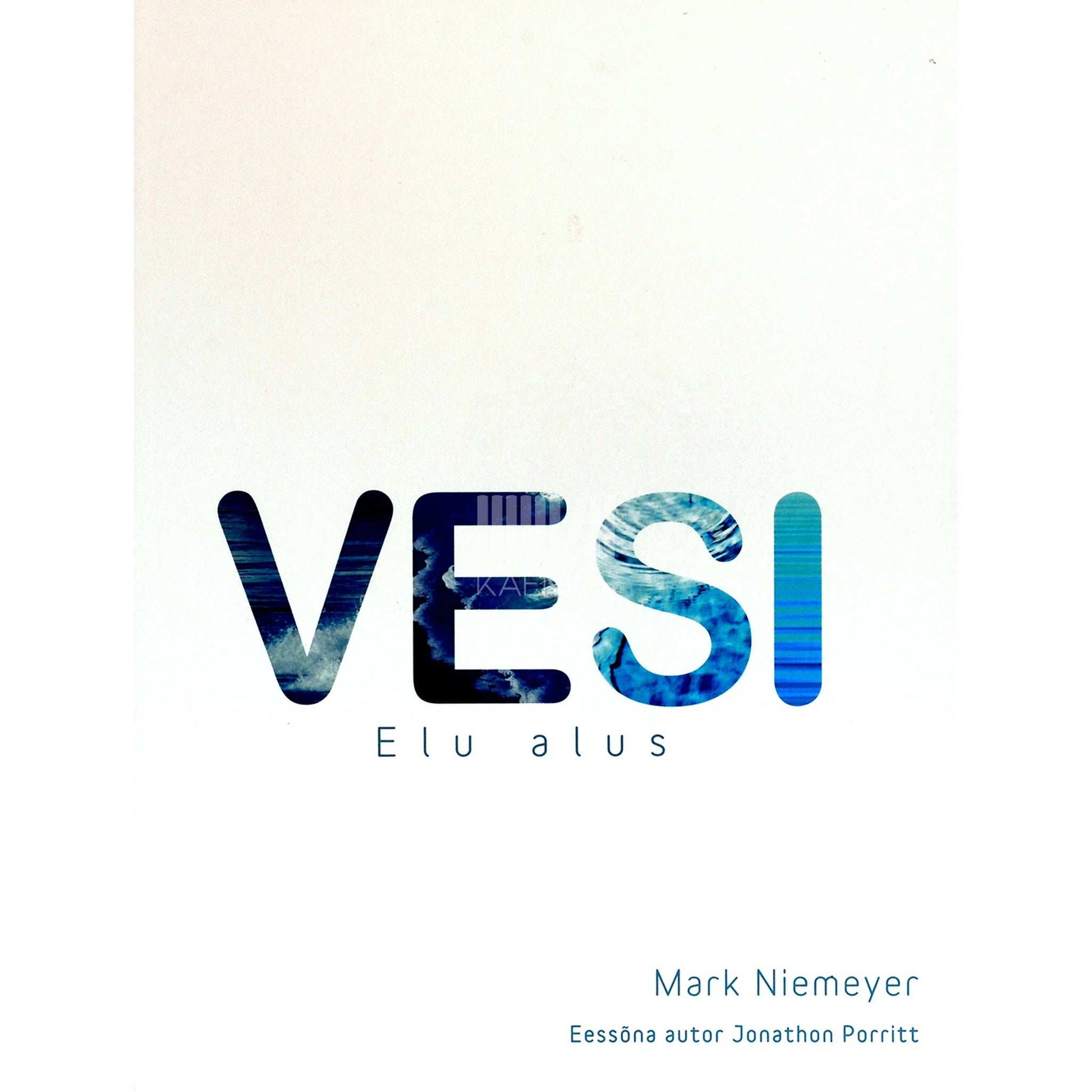 Mark Niemeyer - Vesi. Elu alus