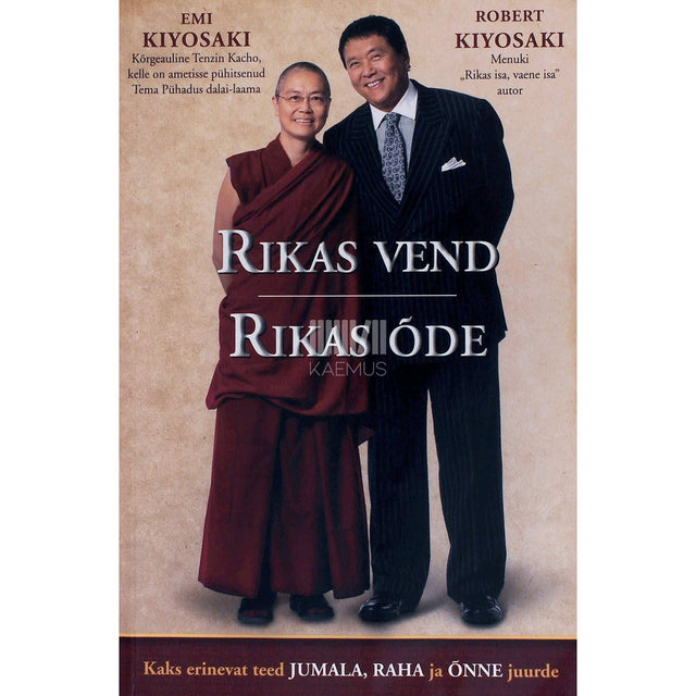 Robert T. Kiyosaki - Rikas vend. Rikas õde. Kaks erinevat teed jumala, raha ja õnne juurde