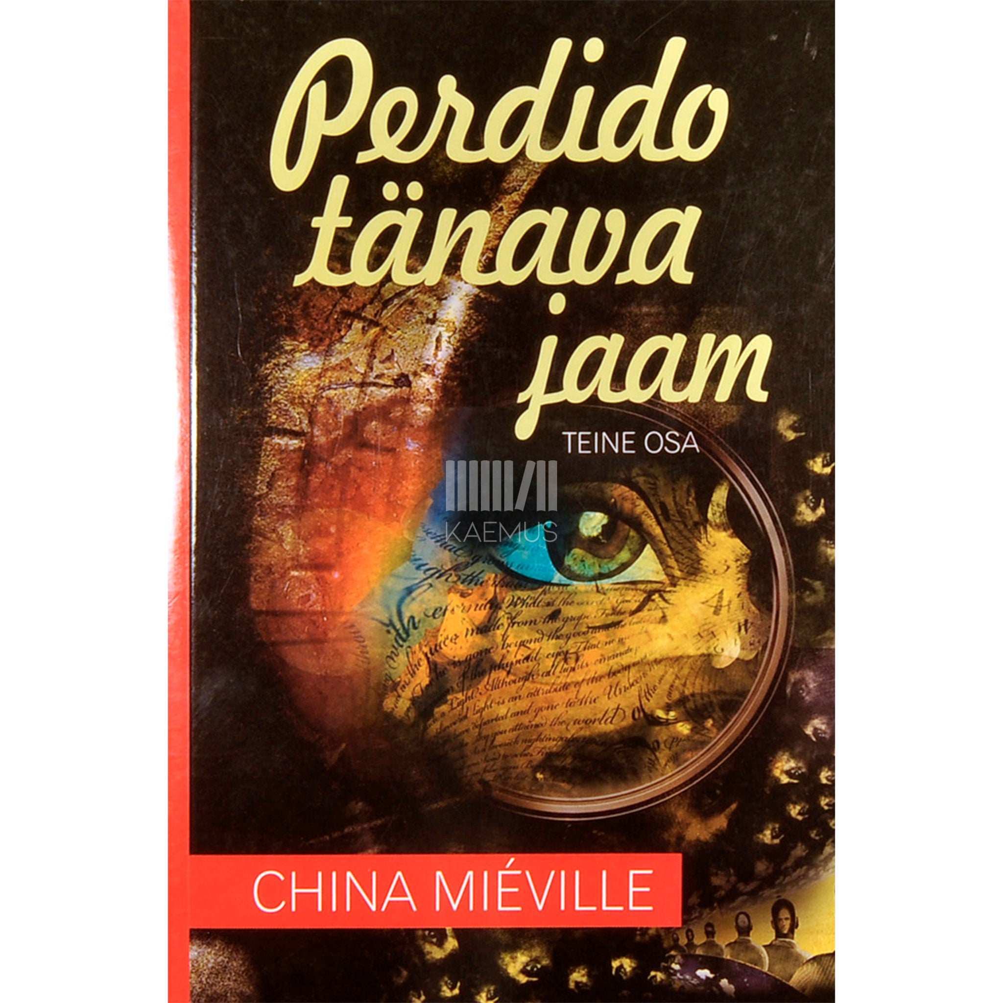 China Miéville Perdido tänava jaam 2. osa