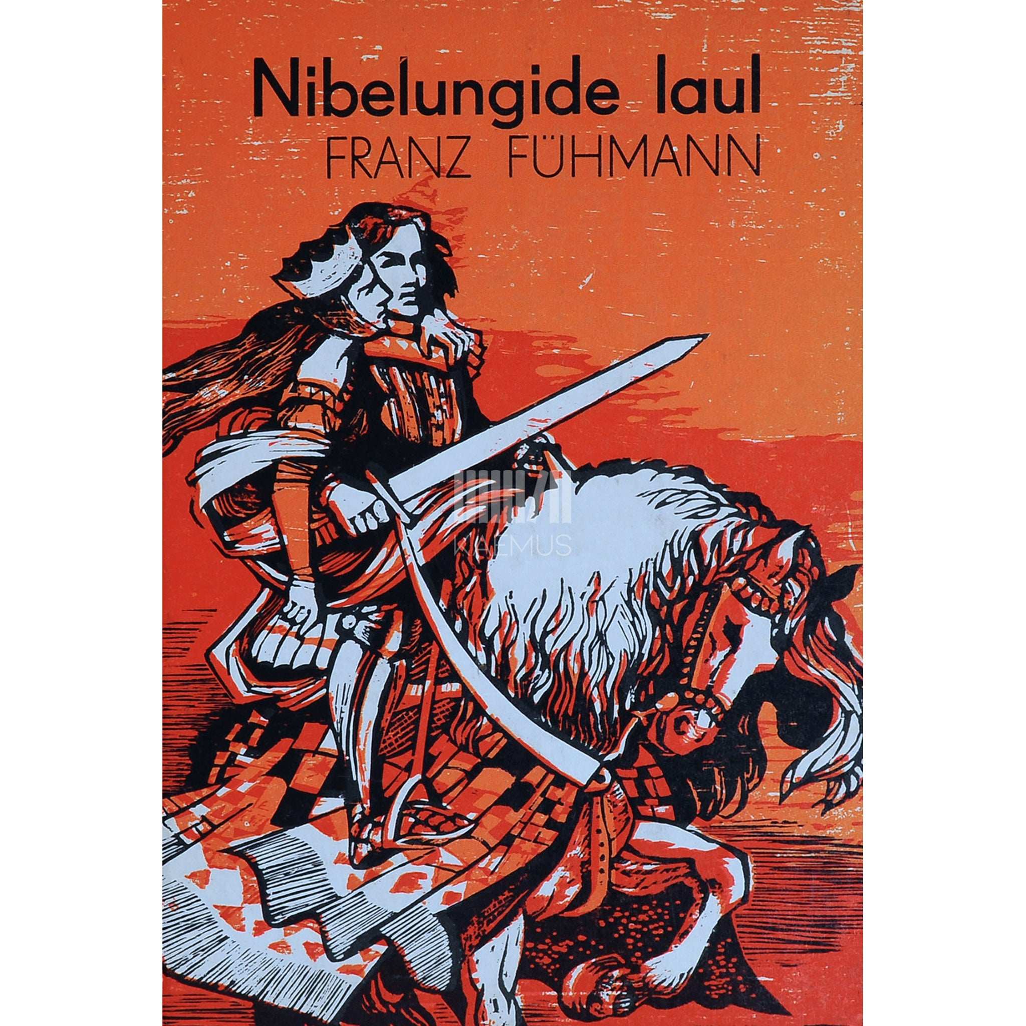 Franz Fühmann Nibelungide laul. Saksa kangelaseepose ümberjutustus