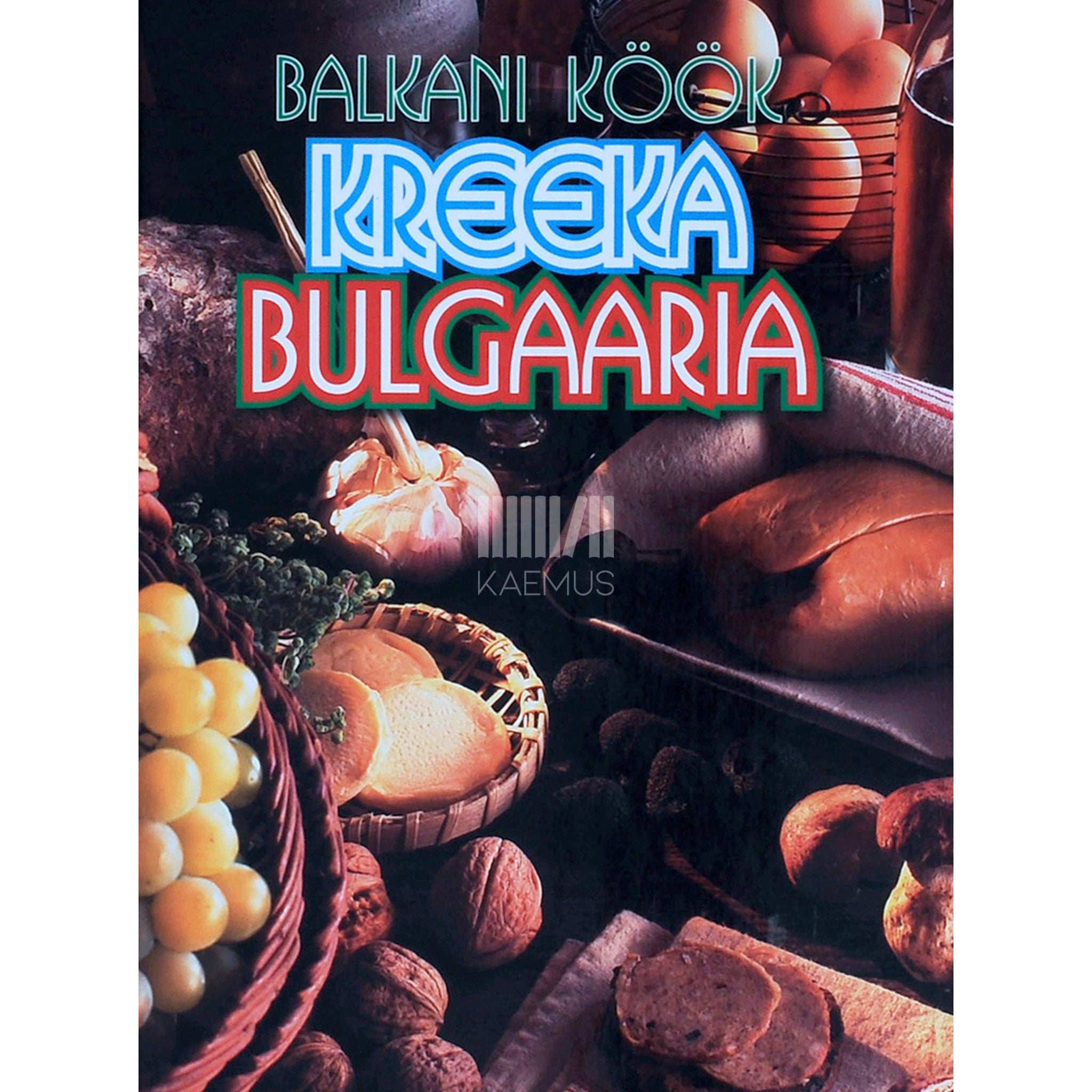 ... Balkani köök. Kreeka, Bulgaaria