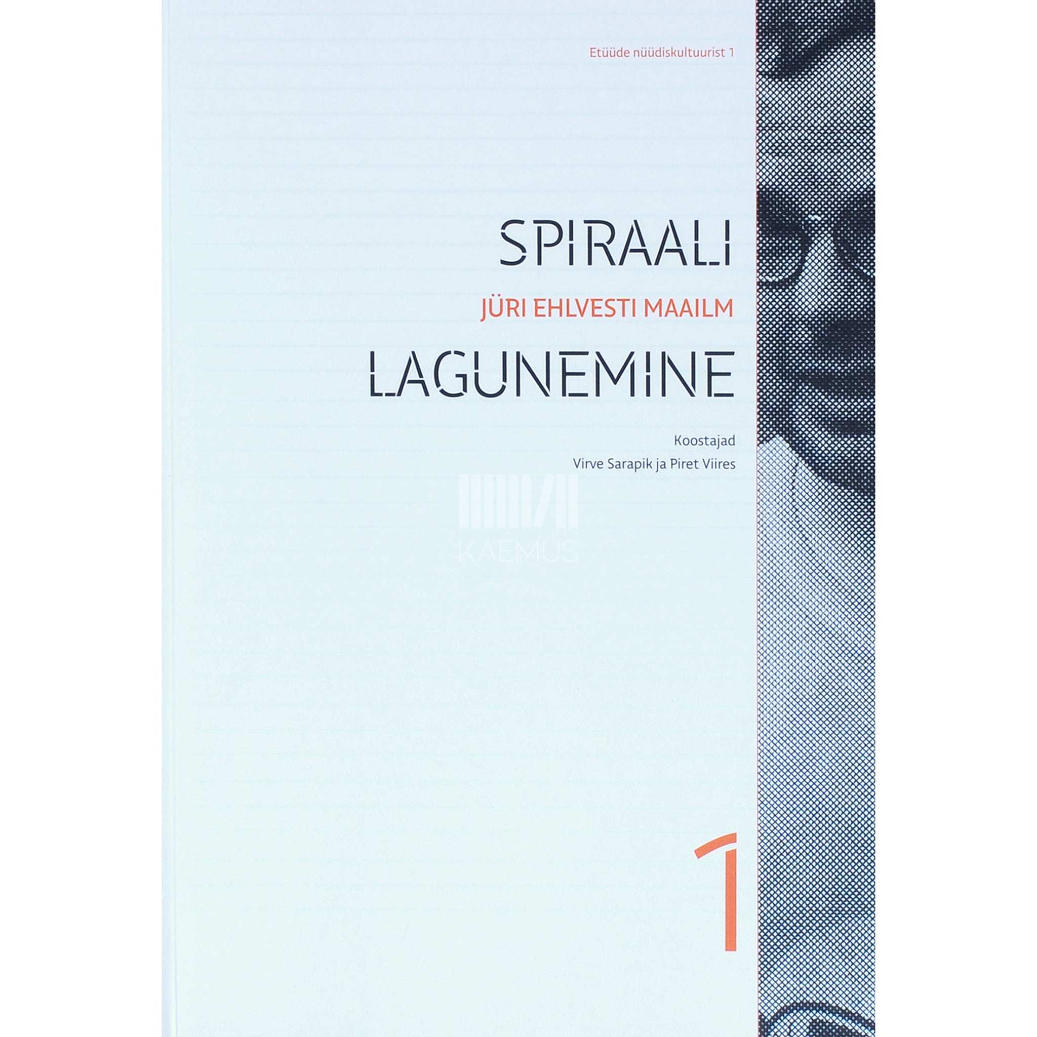 ... Spiraali lagunemine. Jüri Ehlvesti maailm