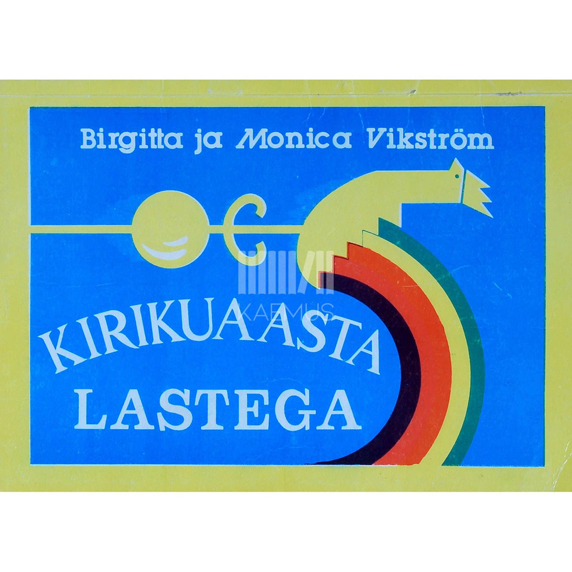 Birgitta Vikström, Monica Vikström - Kirikuaasta lastega