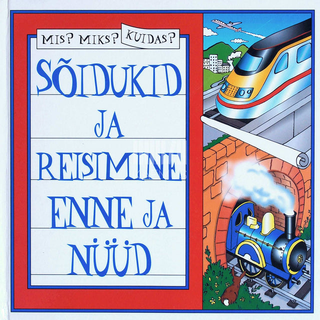 Alastair Smith - Sõidukid ja reisimine enne ja nüüd