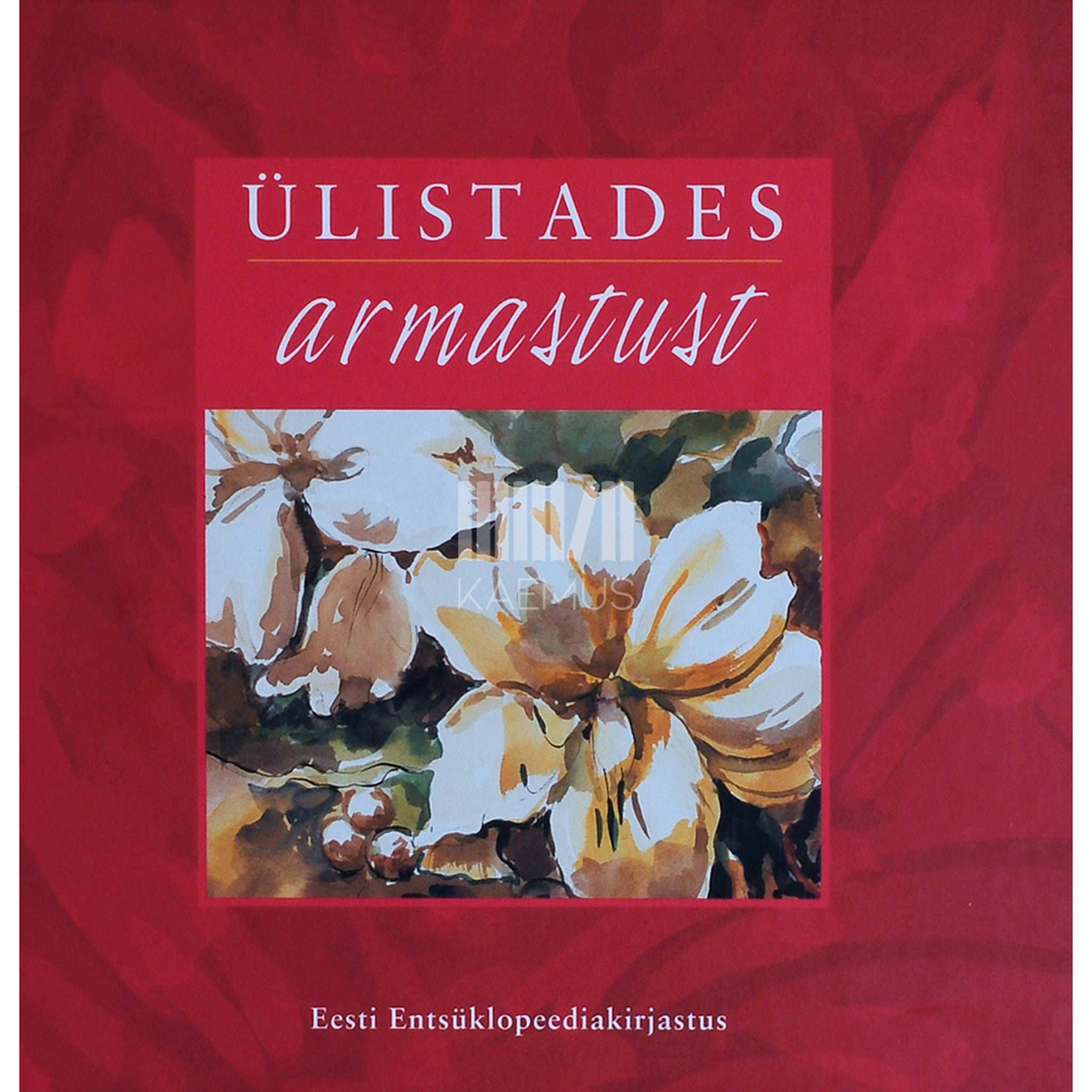 ... Ülistades armastust