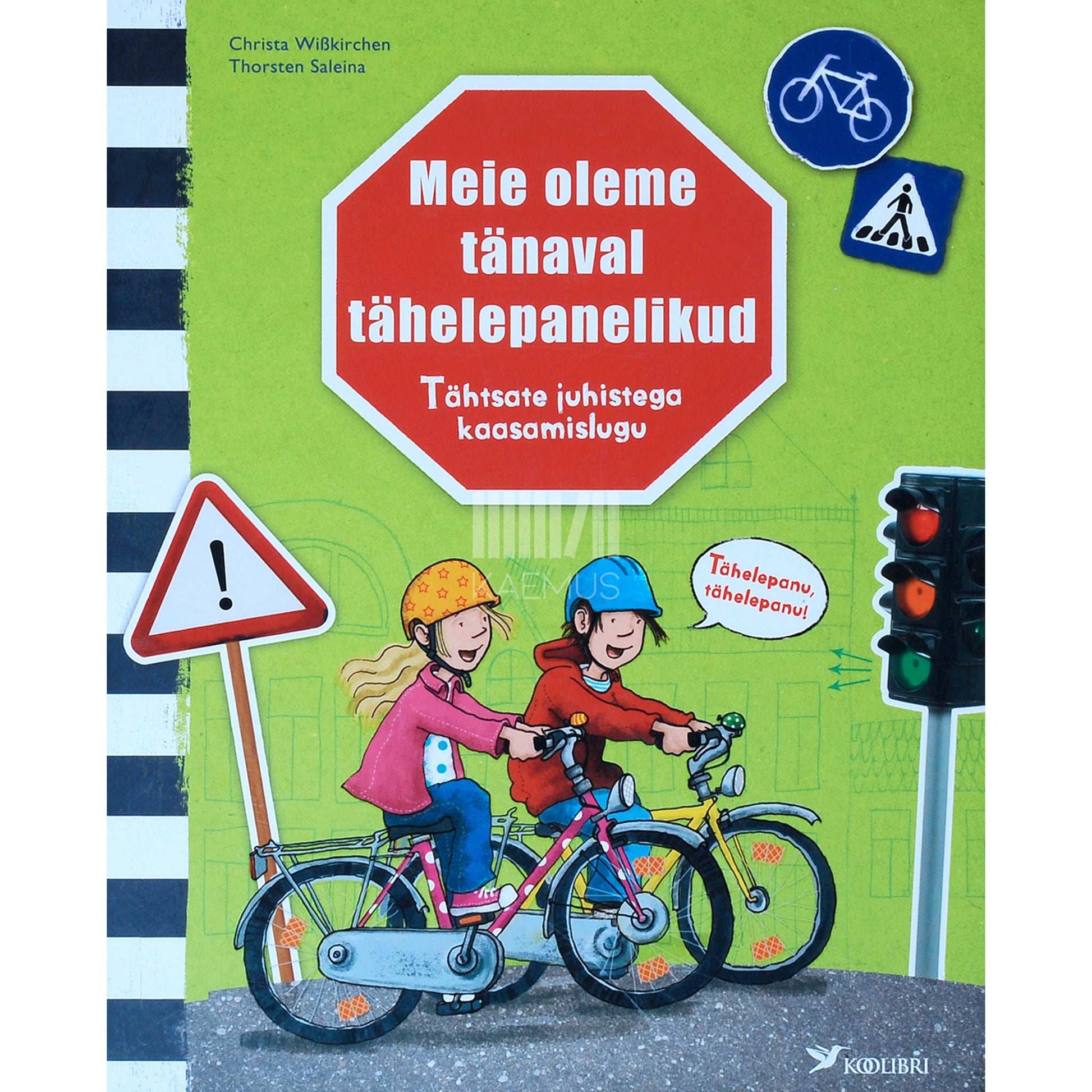 Christa Wißkirchen - Meie oleme tänaval tähelepanelikud. Tähtsate juhistega kaasamislugu