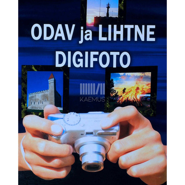 Tiit Tilk - Odav ja lihtne digifoto