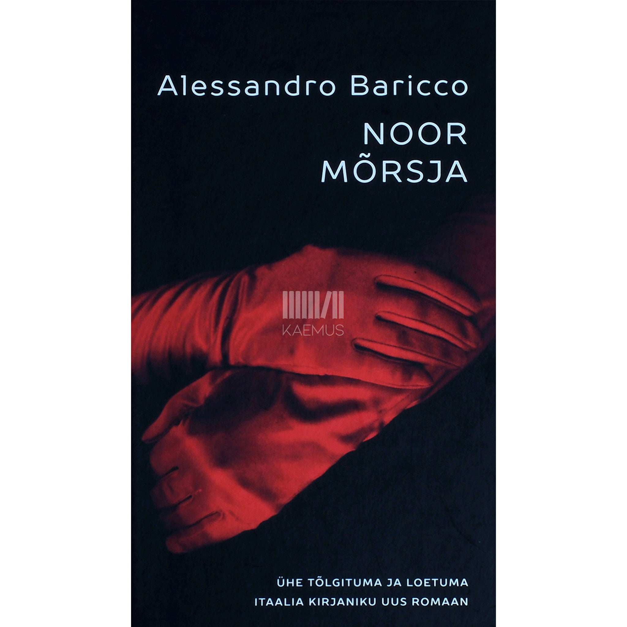 Alessandro Baricco Noor Mõrsja