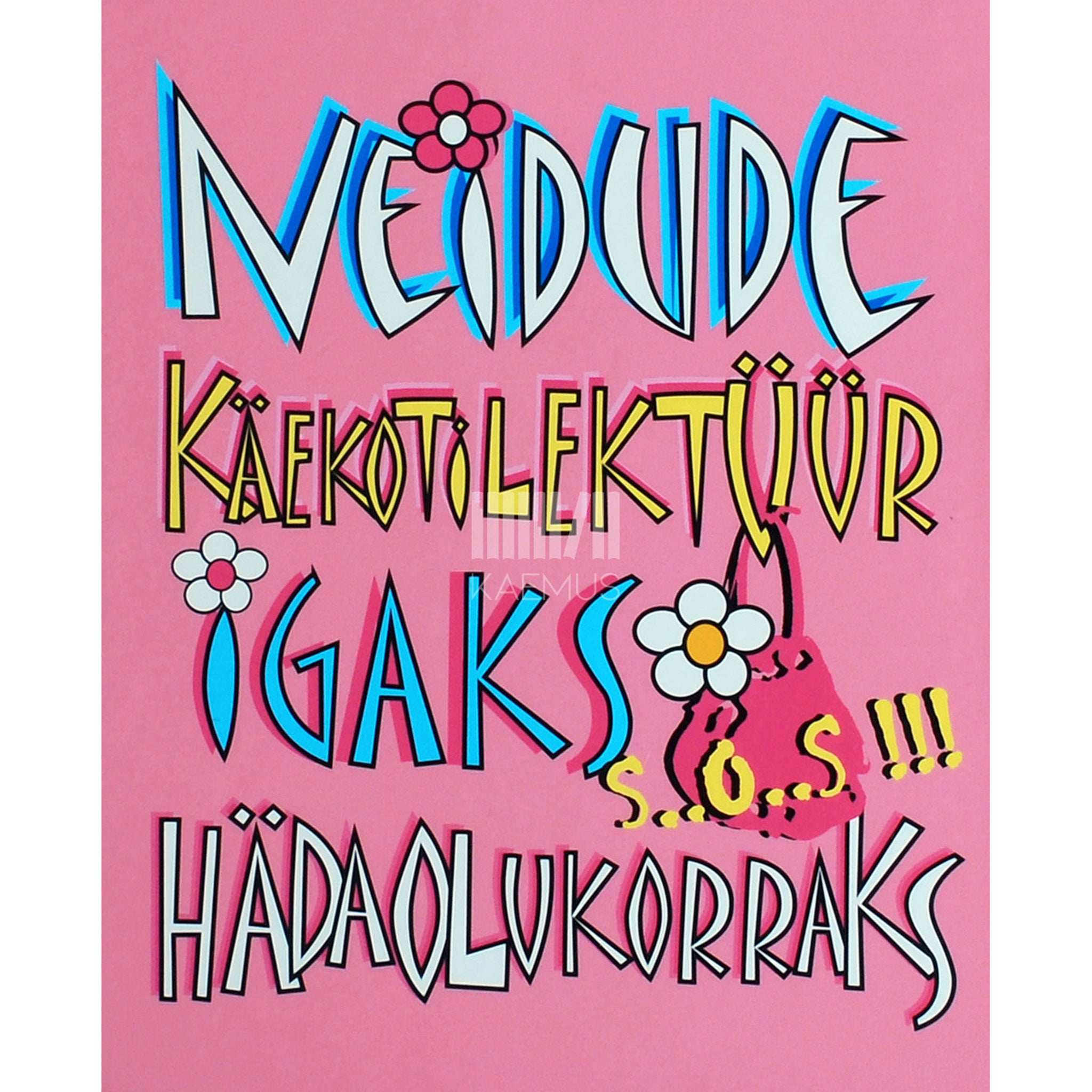 ... Neidude käekotilektüür igaks hädaolukorraks