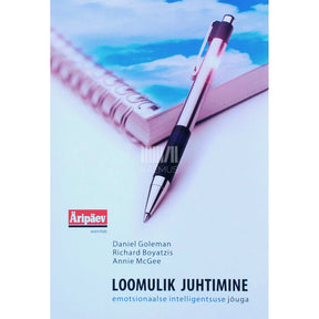 Daniel Goleman, Richard Boyatzis, Annie McGee Loomulik juhtimine