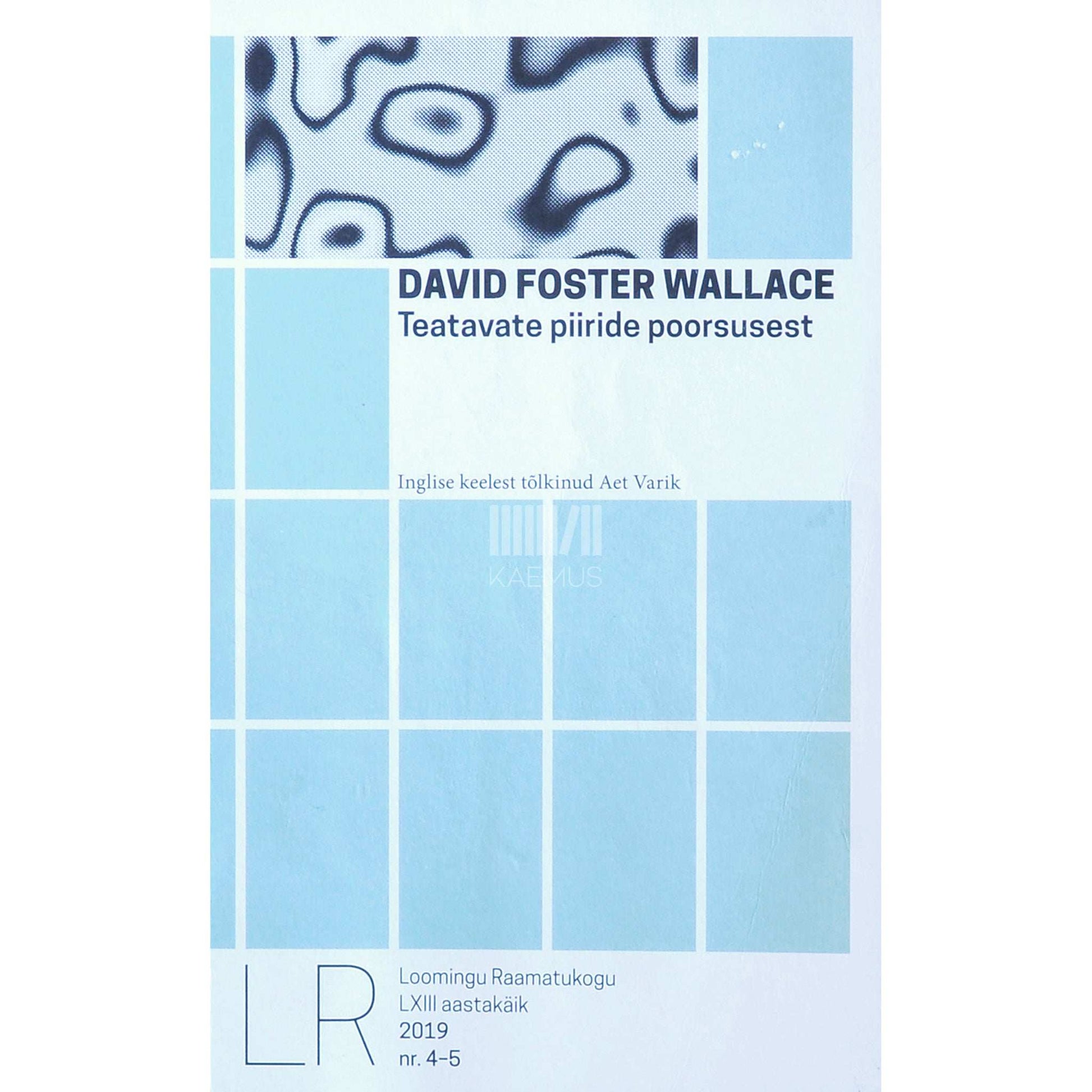 David Foster Wallace - Teatavate piiride poorsusest