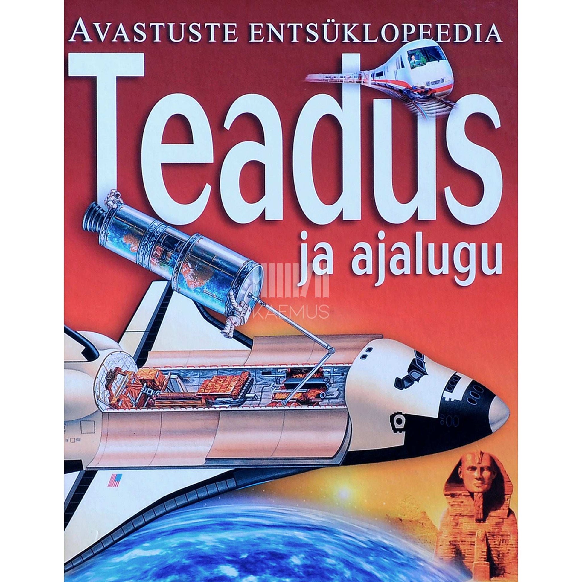 ... - Teadus ja ajalugu. Avastuste entsüklopeedia