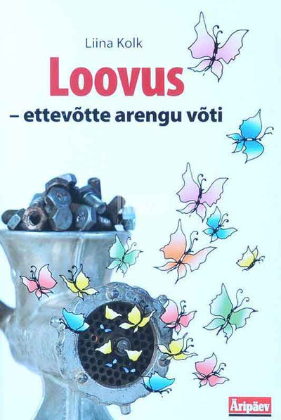 Loovus - ettevõtte arengu võti - Kaemus