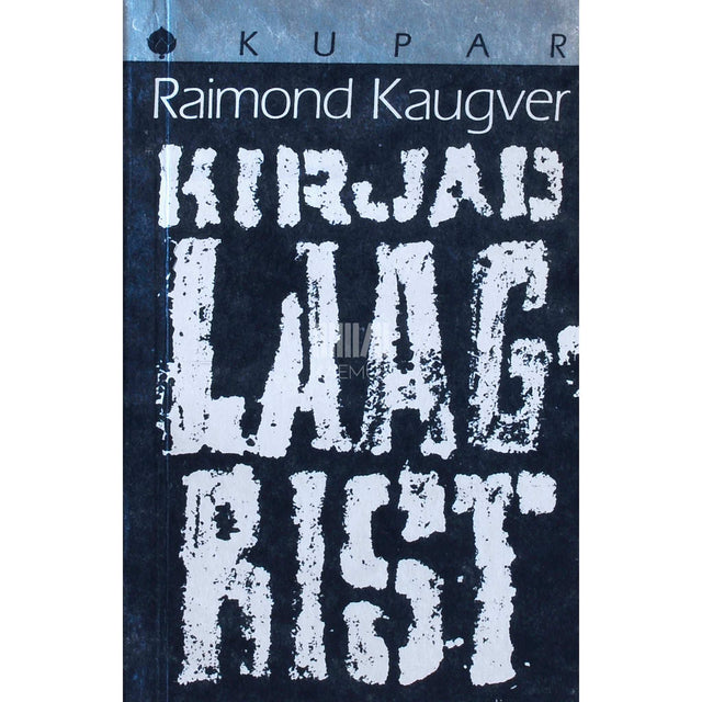 Raimond Kaugver - Kirjad laagrist