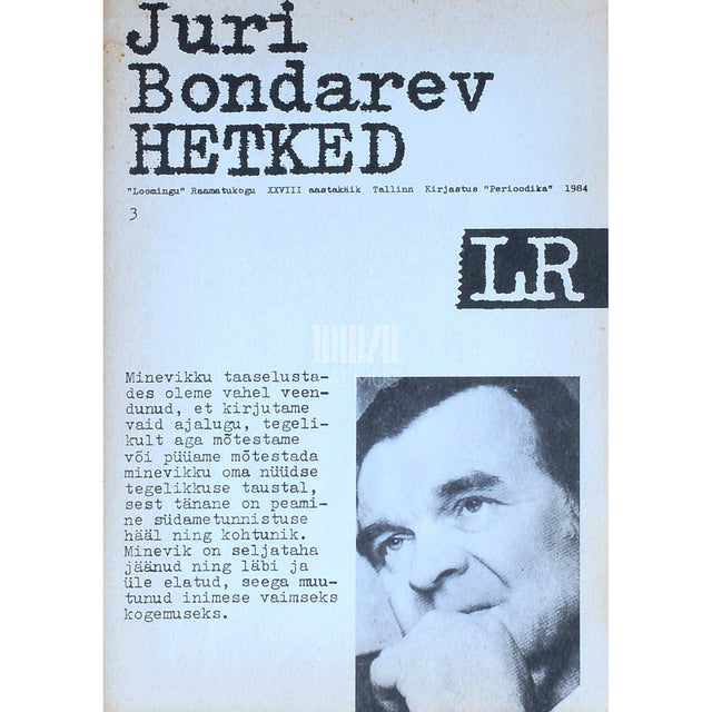 Juri Bondarev - Hetked