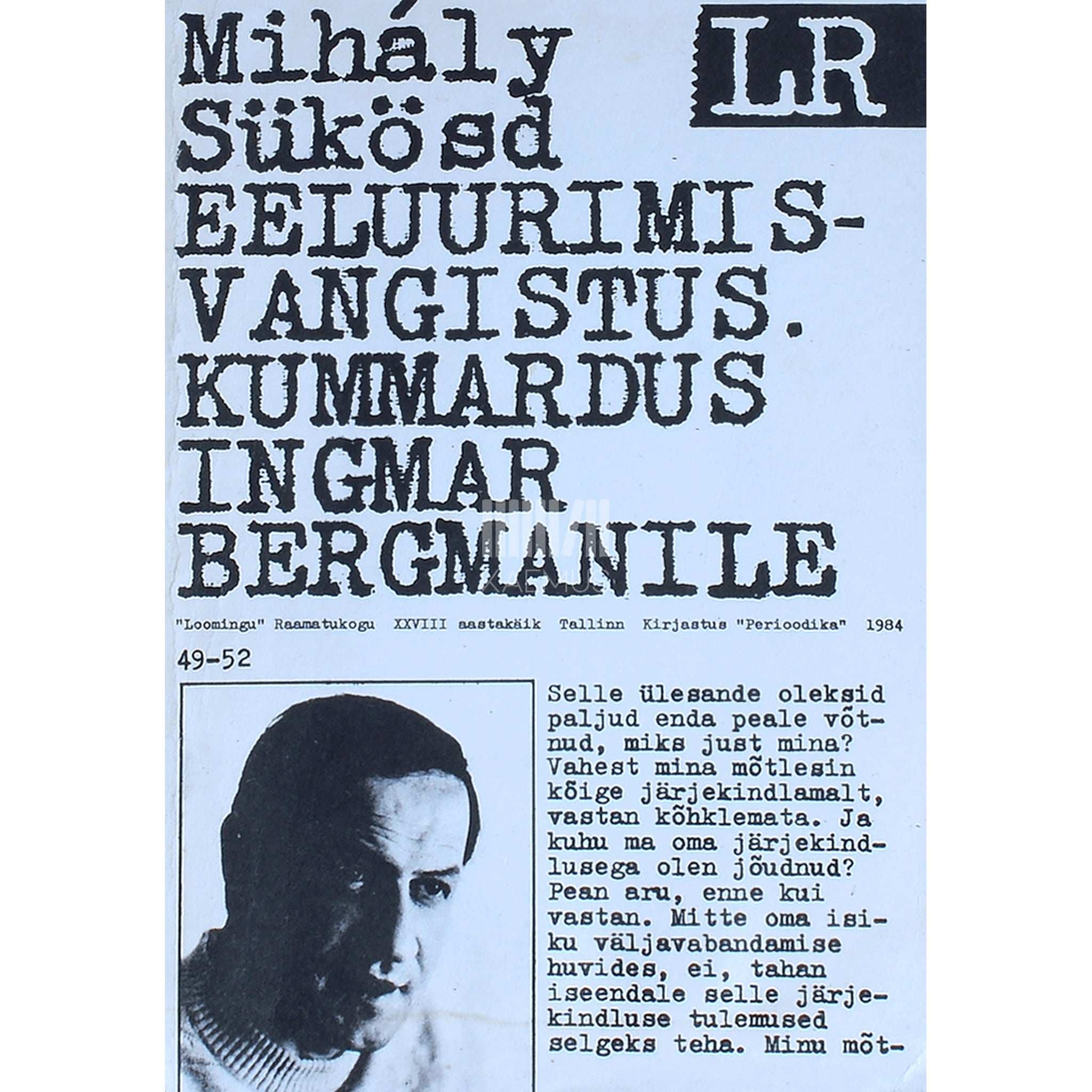 Mihály Sükösd Eeluurimisvangistus. Kummardus Ingmar Bergmanile