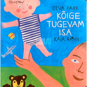 Eeva Park Kõige tugevam isa