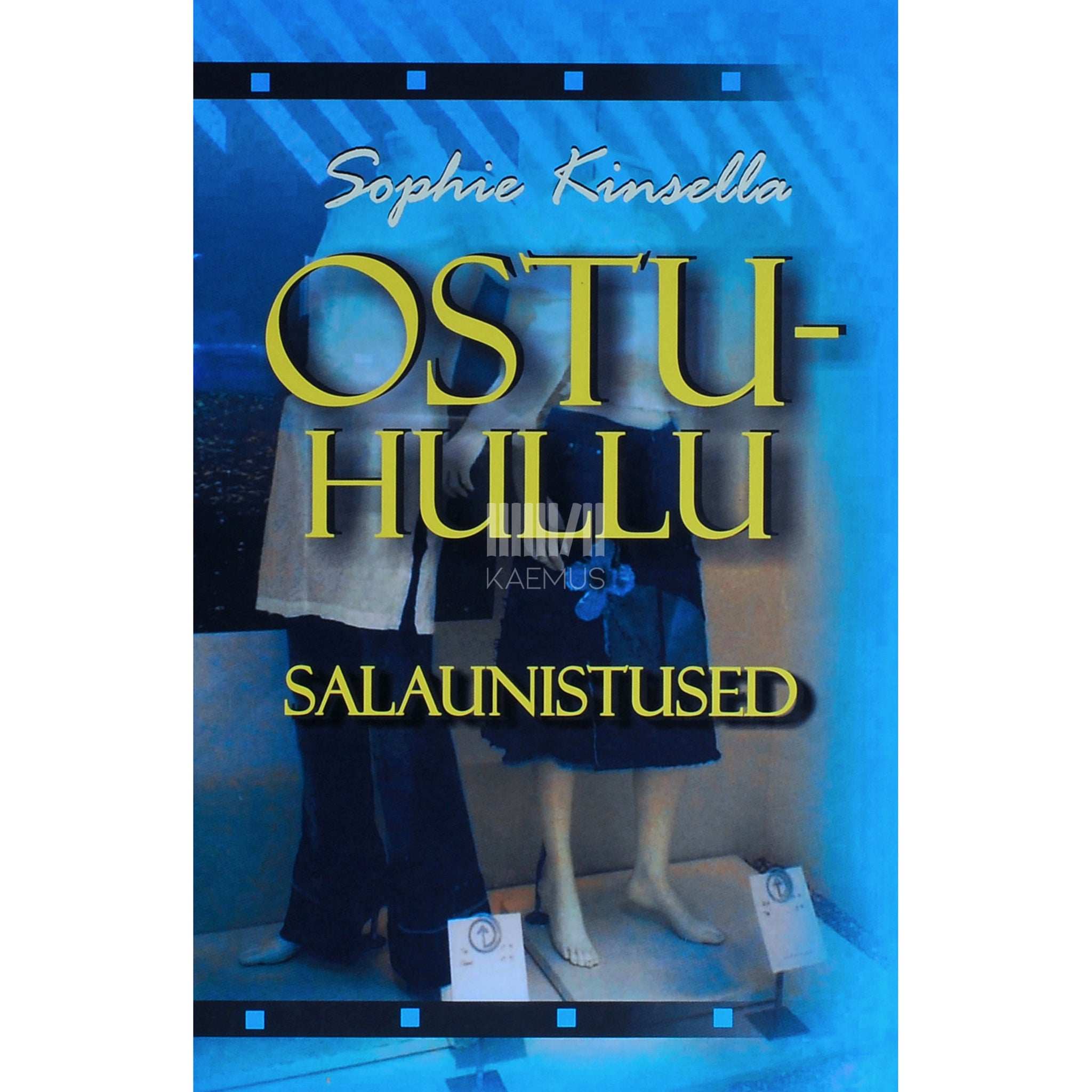Sophie Kinsella Ostuhullu salaunistused