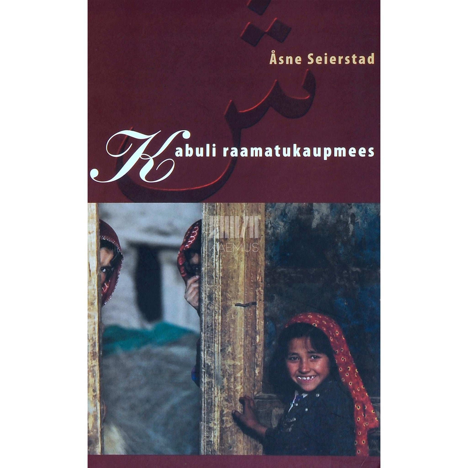 Åsne Seierstad - Kabuli raamatukaupmees