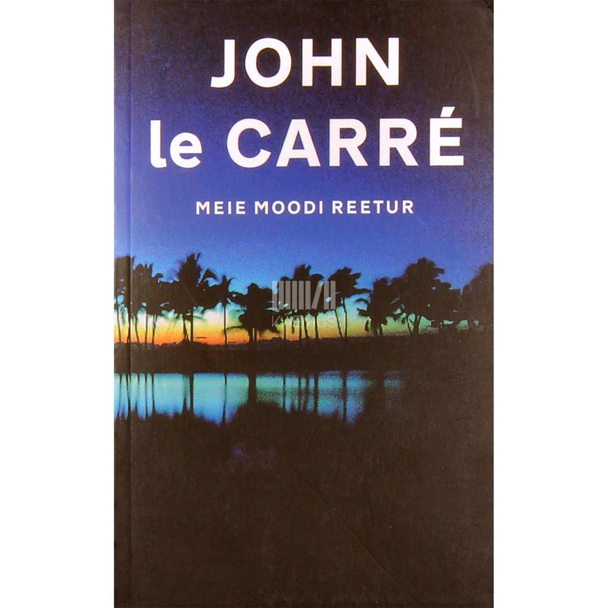 John Le Carré - Meie moodi reetur