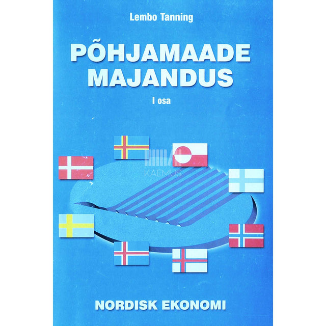 Lembo Tanning - Põhjamaade majandus 2. osa