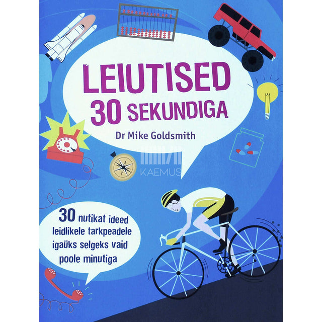 Mike Goldsmith - Leiutised 30 sekundiga