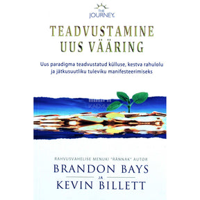 Brandon Bays Teadvustamine. Uus vääring teadvustatud eetilise …