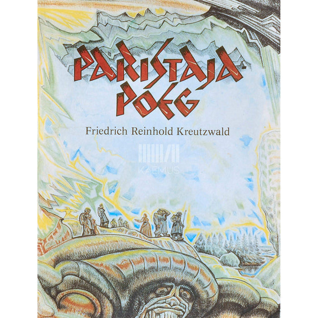 Friedrich Reinhold Kreutzwald - Paristaja-poeg