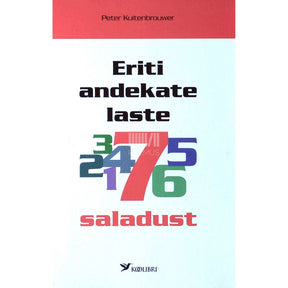 Peter Kuitenbrouwer Eriti andekate laste 7 saladust