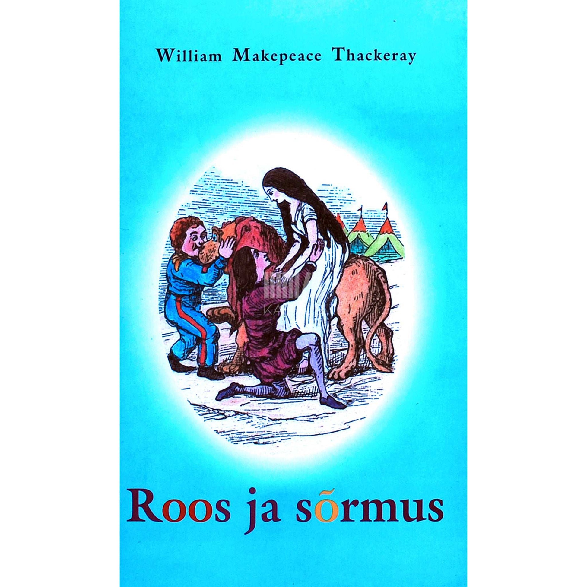 William Makepeace Thackeray - Roos ja sõrmus