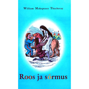 William Makepeace Thackeray Roos ja sõrmus