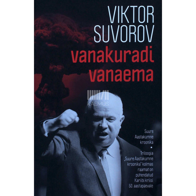 Viktor Suvorov - Vanakuradi vanaema. Suure Aastakümne kroonika
