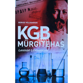 Boriss Volodarski KGB mürgitehas. Leninist Litvinenkoni
