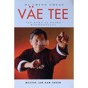 Kam Chuen Lam Väe tee. Tee keha ja vaimu harmooniani