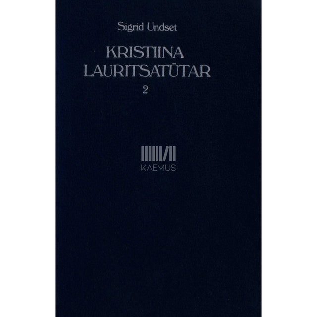 Sigrid Undset - Kristiina Lauritsatütar. Emand 2. osa