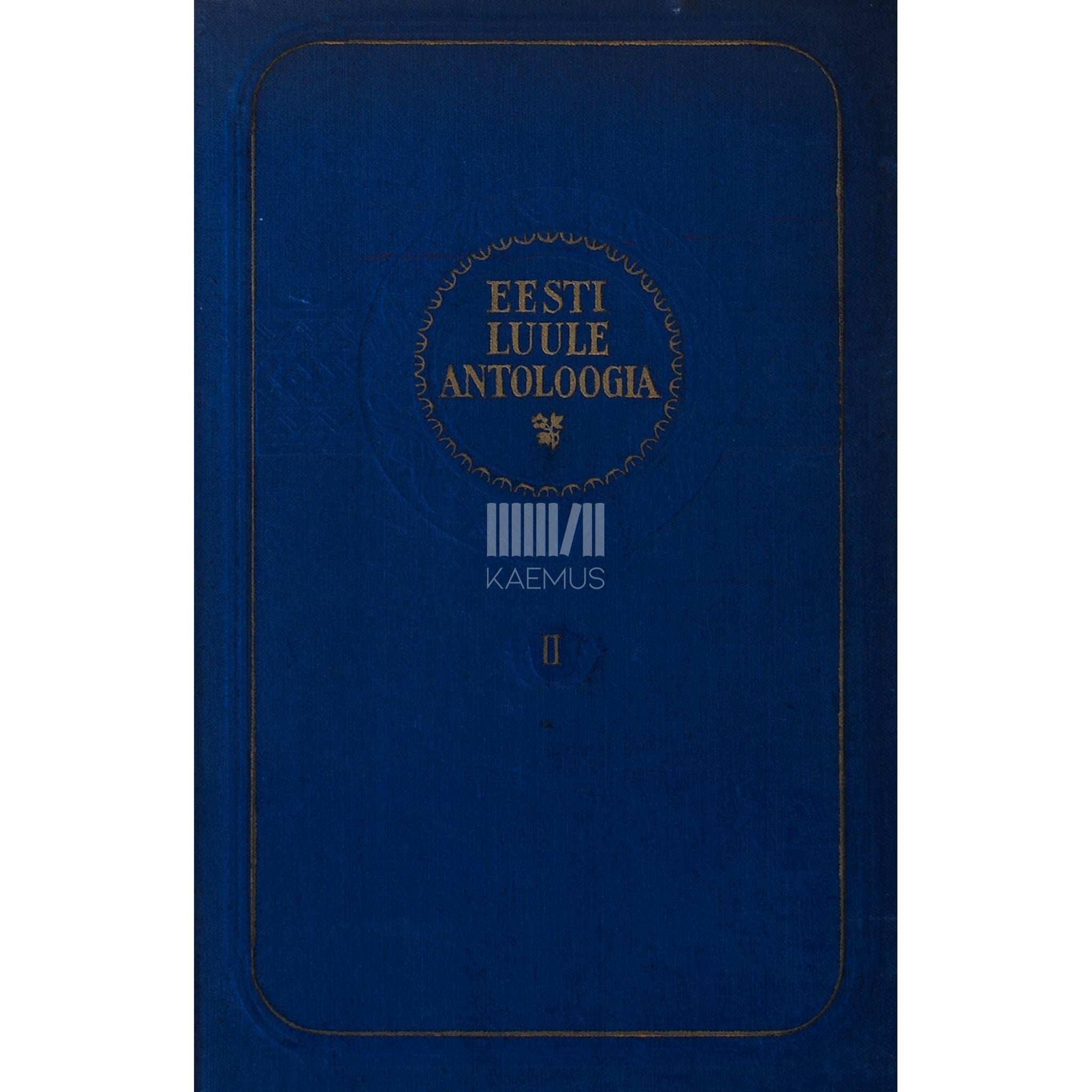 ... Eesti luule antoloogia 2. osa. Nõukogude luuletajate värsilooming