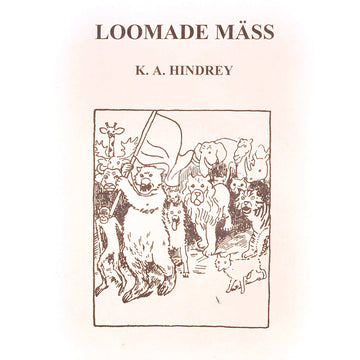 Karl August Hindrey - Loomade mäss. Luuletus