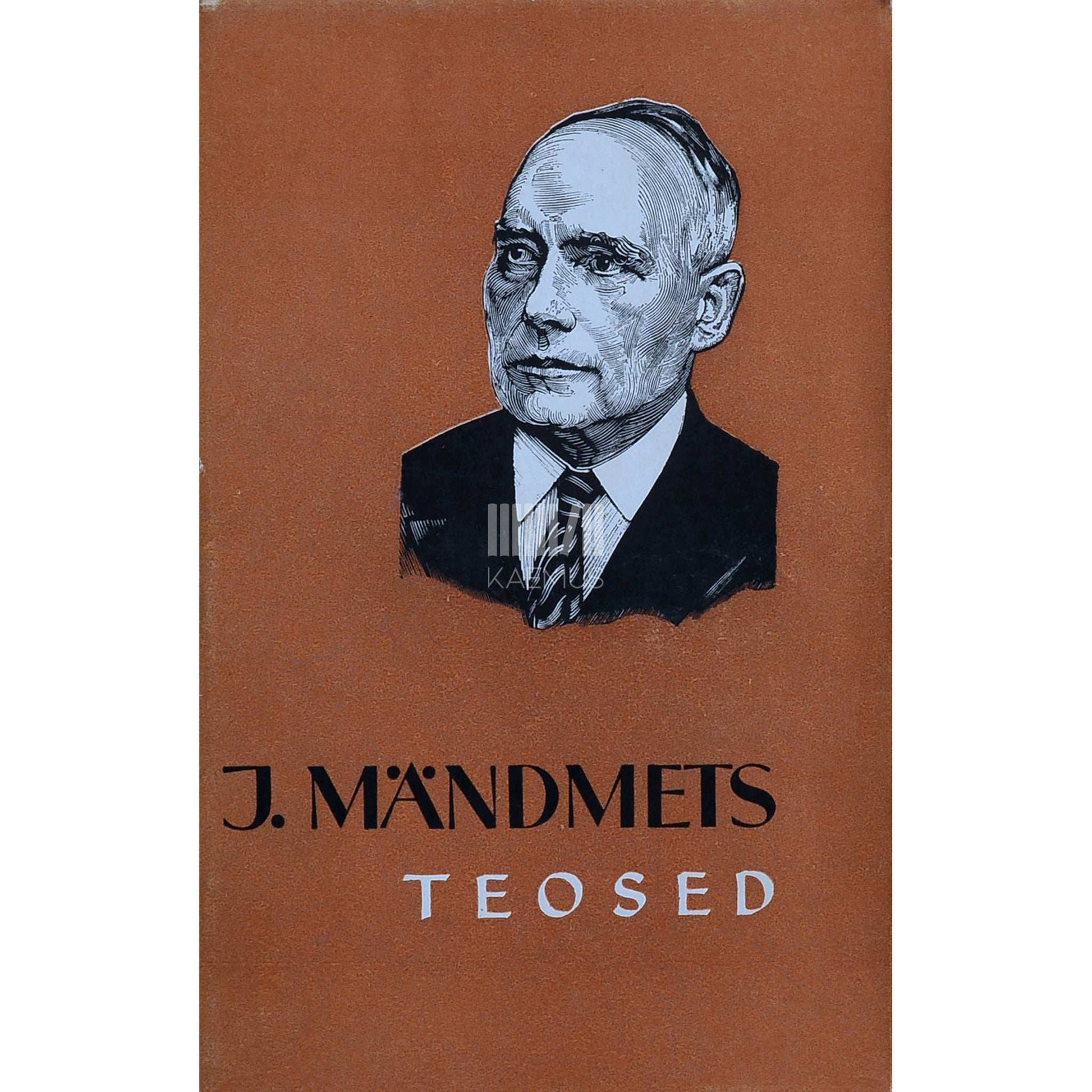 Jakob Mändmets - Jutustusi, novelle ja laaste. Avaldamata töid