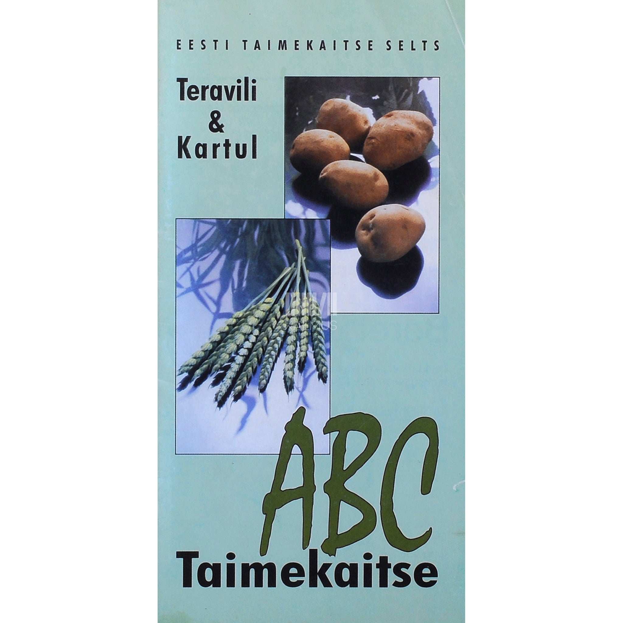 ... Taimekaitse ABC. Teravili & kartul