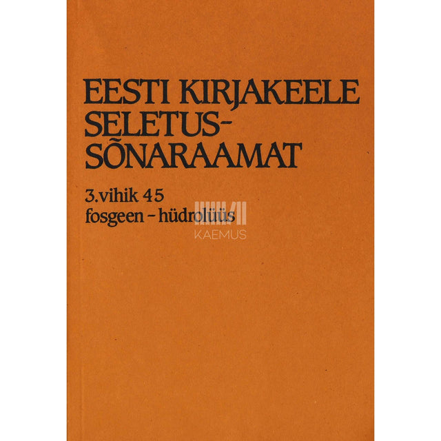 ... - Eesti kirjakeele seletussõnaraamat 1/3