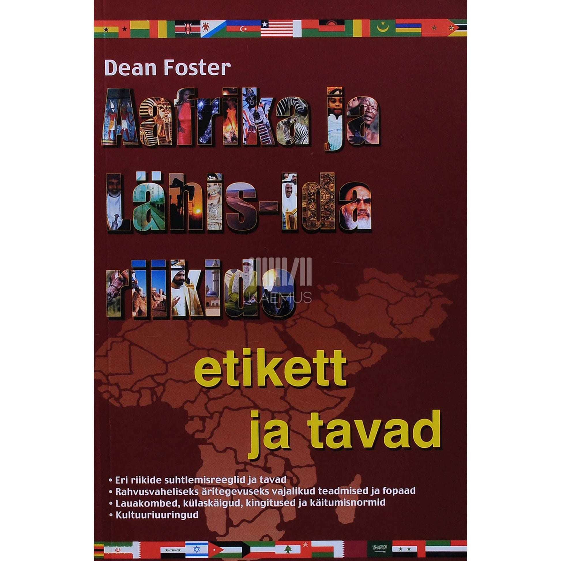 Dean Foster - Aafrika ja Lähis-Ida riikide etikett ja tavad