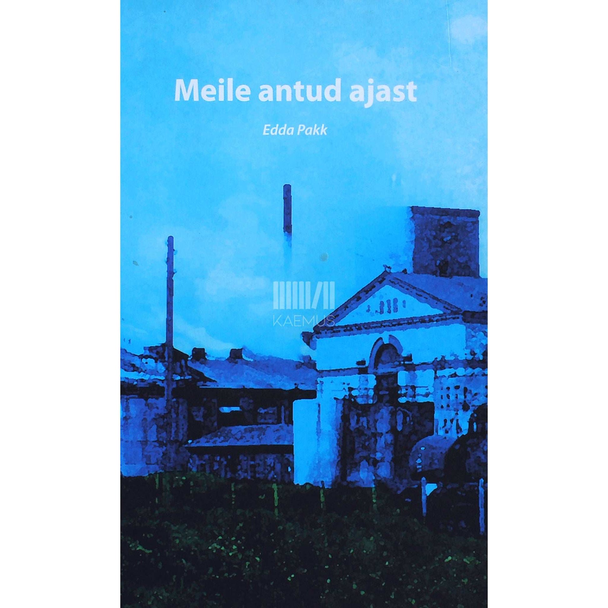 Edda Pakk - Meile antud ajast