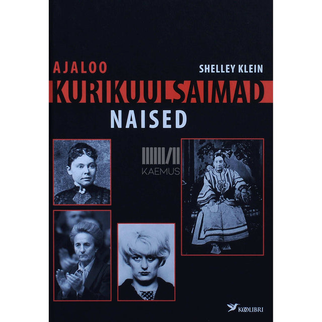 Shelley Klein - Ajaloo kurikuulsaimad naised