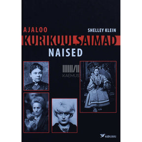 Shelley Klein Ajaloo kurikuulsaimad naised