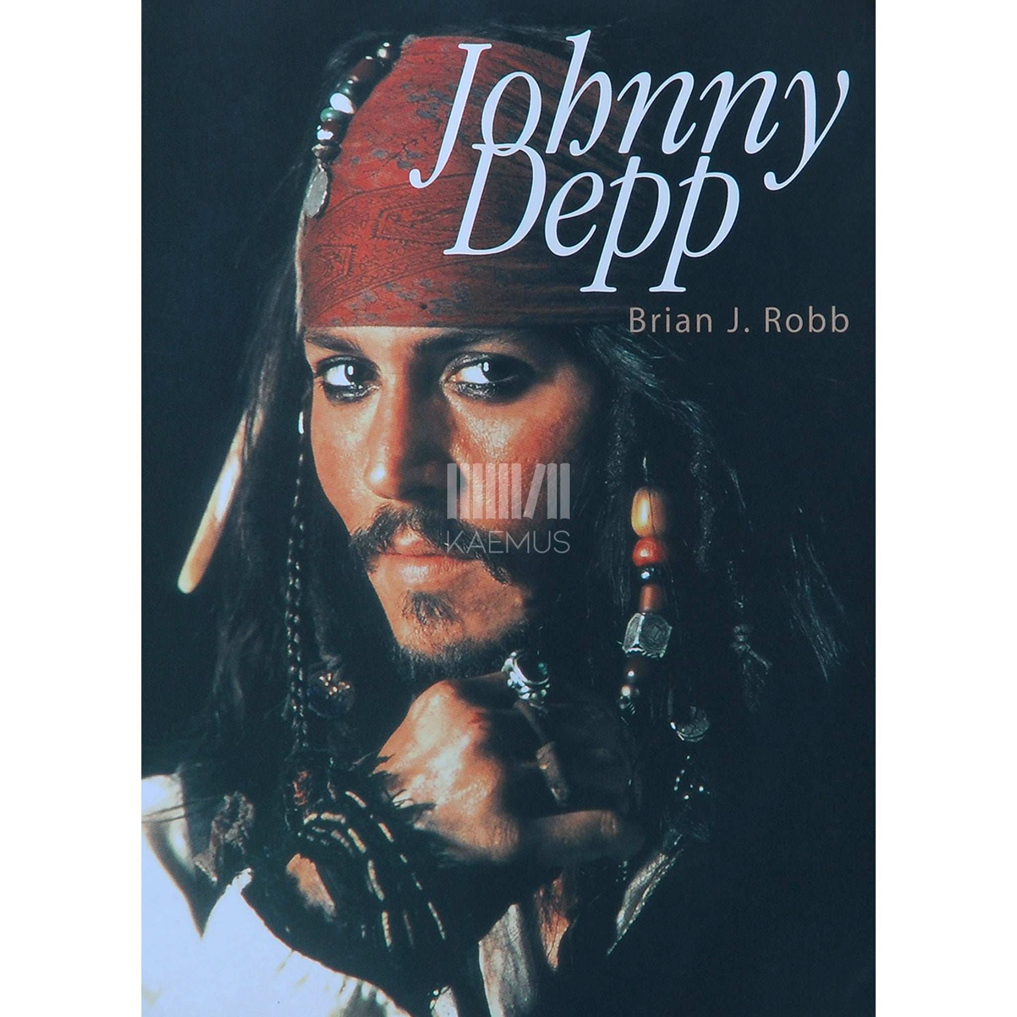 Brian J. Robb Johnny Depp. Tänapäeva mässaja