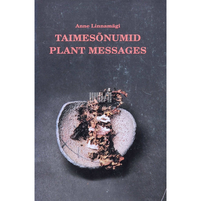 Anne Linnamägi - Taimesõnumid