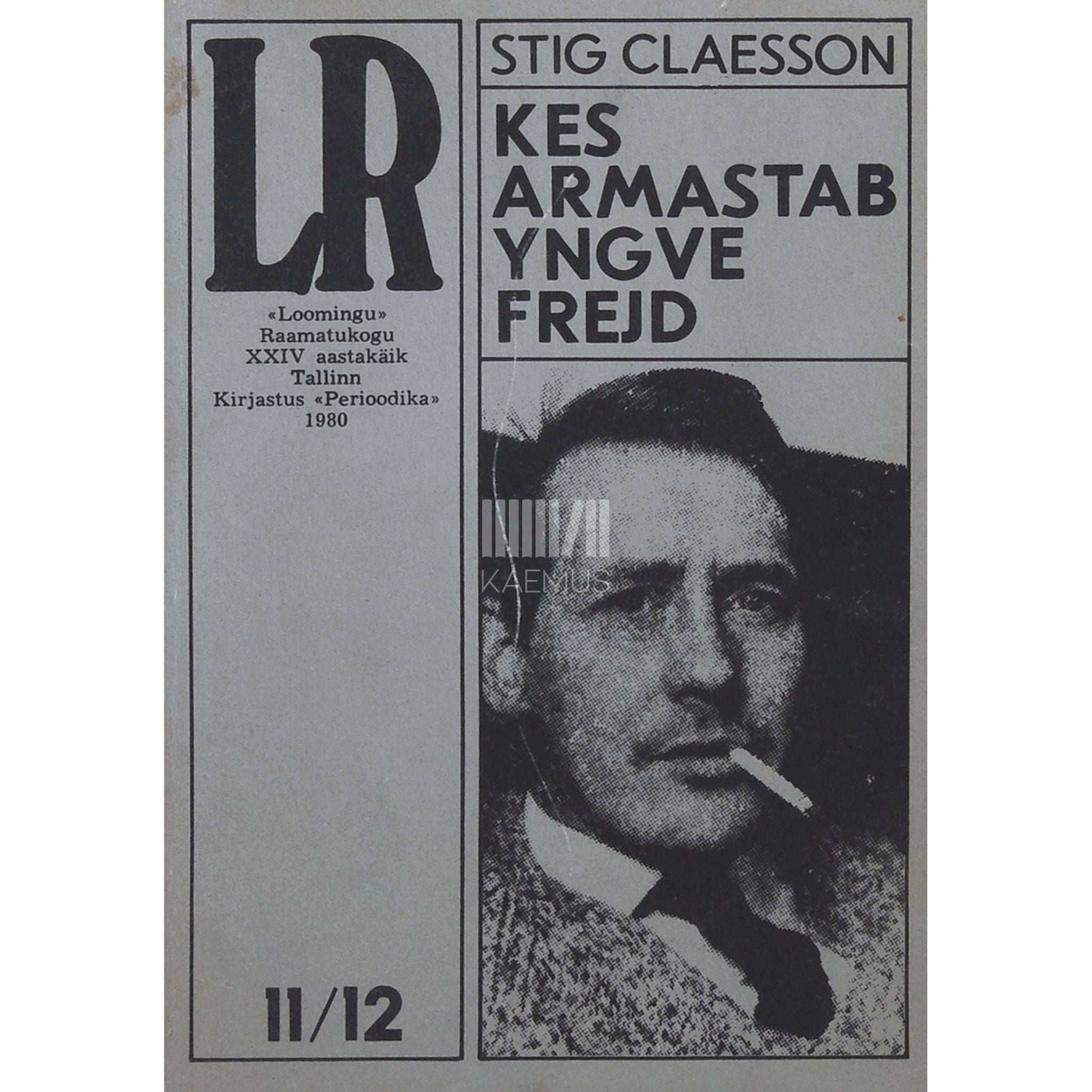 Stig Claesson - Kes armastab Yngve Frejd