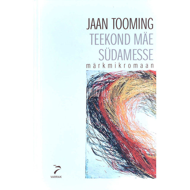 Jaan Tooming - Teekond mäe südamesse. Märkmikromaan